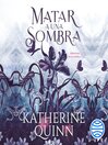 Matar a una sombra
